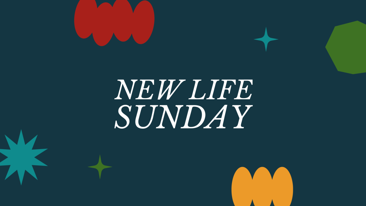 New Life Sunday Slides
